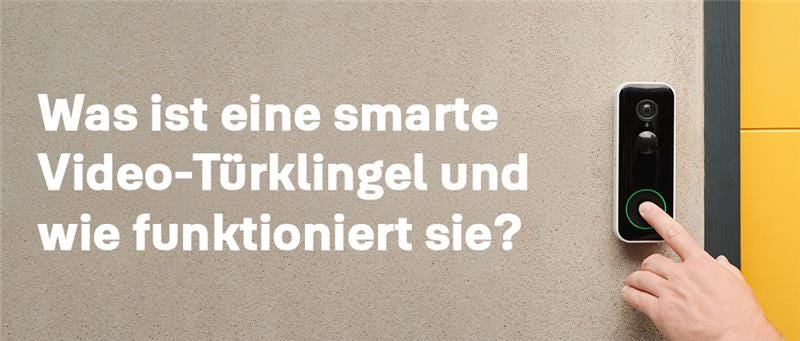 Was ist eine Videotürklingel und wie funktioniert sie?