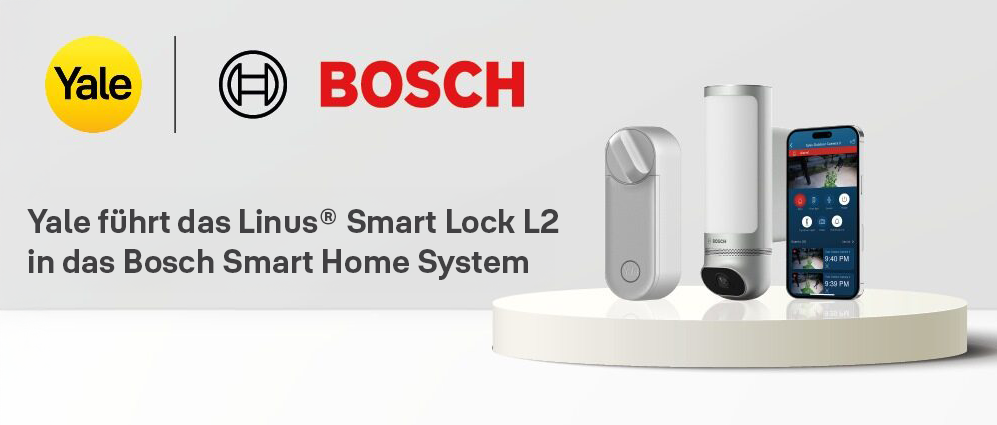 Yale führt das Linus® Smart Lock L2 in das Bosch Smart Home System ein und erweitert damit die Partnerschaft